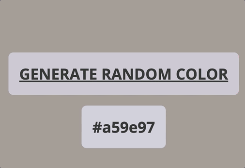 GIF of a Random Color Generator. Every time the button is clicked, the background chages color and the hex code for the color appears in the bottom box.